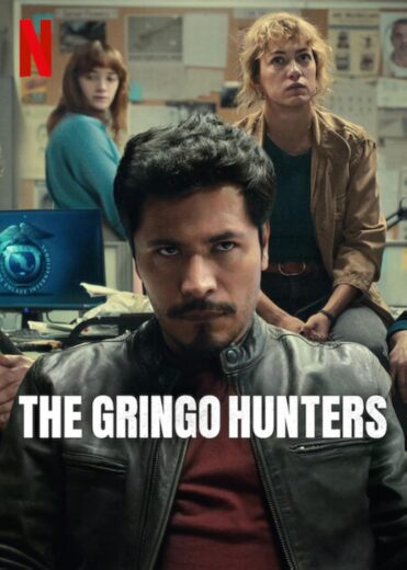 مسلسل Los Gringo Hunters الموسم الاول